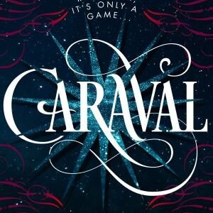 Caraval – Stephanie Garber
