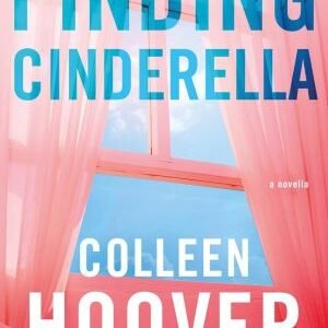 Finding Cinderella– Colleen Hoover