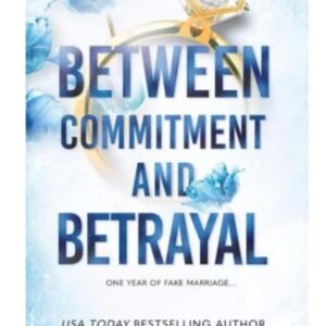 Between commitment and betrayal-Shain Rose