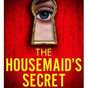 The Housemaid’s Secret- Freida McFadden