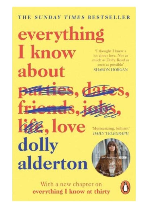 Everything I Know About Love-Dolly Alderton