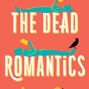 THE DEAD ROMANTICS/ASHLEY POSTON
