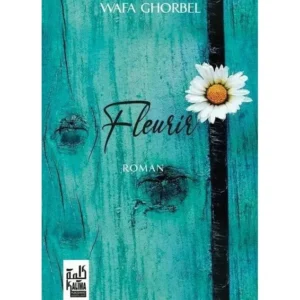 fleurir wafa ghorbel