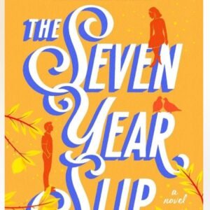 The Seven Year Slip- Ashley Poston