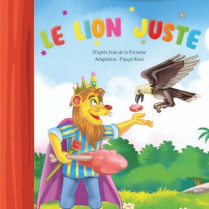 LE LION JUSTE-CONTES ET MORALES