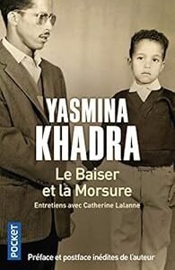 Le baiser et la morsure -Yasmina Khadra