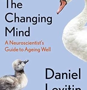 The Changing Mind-Levitin Daniel