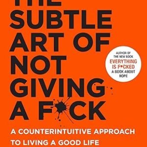 The Subtle Art of Not Giving a F*ck-MARK MANSON