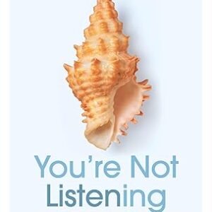 You're Not Listening-kate murphy