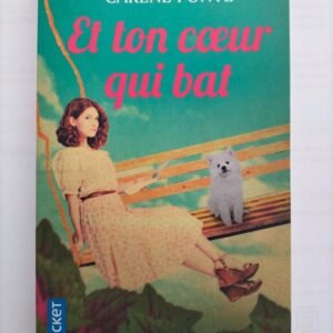 Et ton coeur qui bat- Carène Ponte