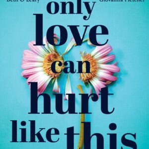 Only Love Can Hurt Like This-Paige Toon