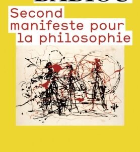 Second Manifeste pour la philosophie-Alain Badiou