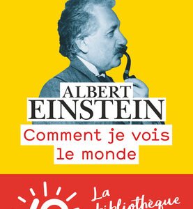 Comment je vois le monde-Albert Einstein