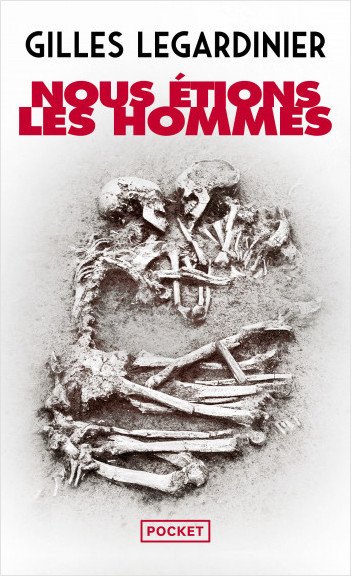 Nous étions les hommes- Gilles Legardinier