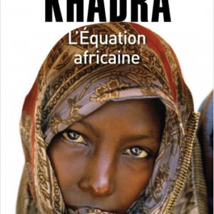 L'Equation africaine -Yasmina Khadra