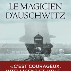 Le Magicien d'Auschwitz -José Rodrigues Dos Santos