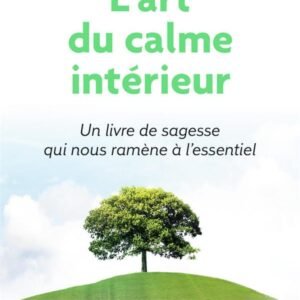 L'art du calme interieur-Eckhart Tolle