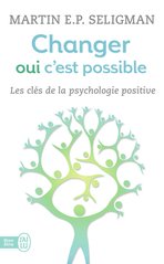 Changer, oui, c'est possible-Martin E. P. Seligman