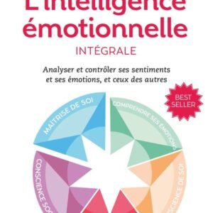 L'intelligence émotionnelle- Daniel Goleman- intégrale