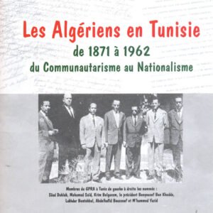 LES ALGERIENS EN TUNISIE -HAGGI JAMEL