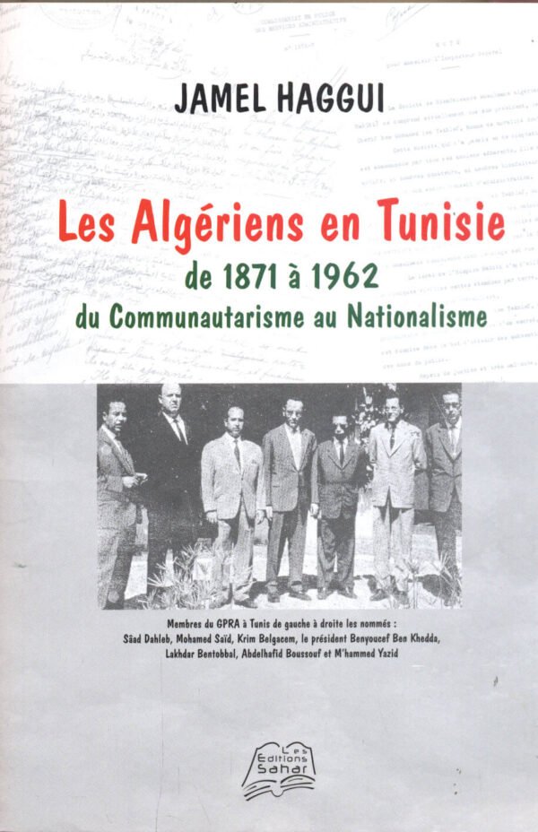 LES ALGERIENS EN TUNISIE -HAGGI JAMEL