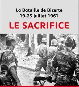La bataille de Bizerte : Le sacrifice-Taoufik Ayed