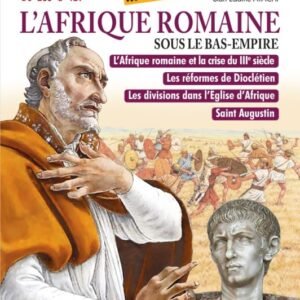 L'Afrique romaine sous le bas empire-Histoire de la Tunisie ILLUSTRÉE