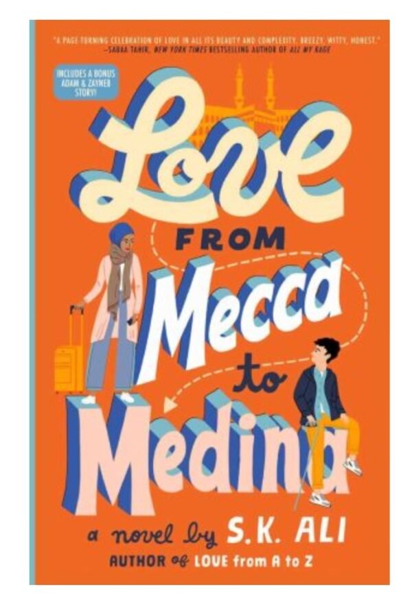 Love from Mecca to Medina-S K .Ali