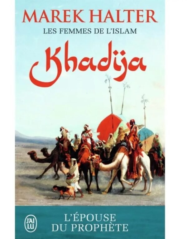 Les femmes de l'islam - Khadija