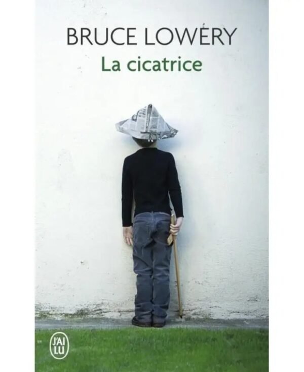 La cicatrice-Bruce Lowery
