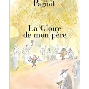 La Gloire de mon père-Marcel Pagnol