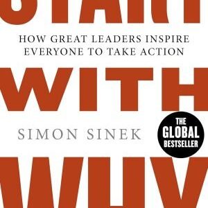 Start With Why-Simon Sinek