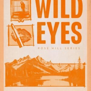 Wild Eyes – Elsie Silver
