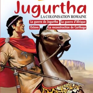 Jugurtha-Histoire de la Tunisie ILLUSTRÉE