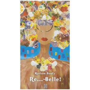 Re…Belle !-Myriam Soufy