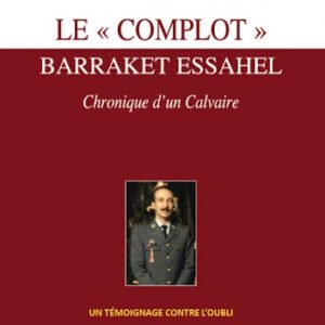 Le Complot - Barraket Essahel-Sami Kourda