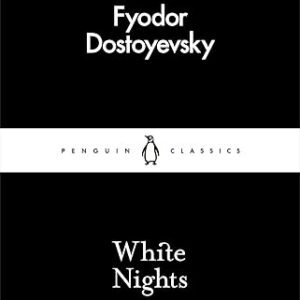 White Nights- Fyodor Dostoyevsky