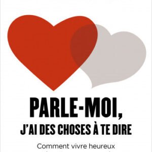 Parle-moi, j'ai des choses à te dire- Jacques Salomé