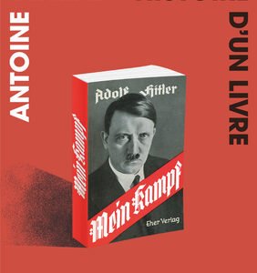 Mein kampf, histoire d'un livre-Antoine Vitkine