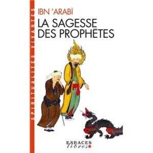 La Sagesse des Prophètes -IBN 'ARABI