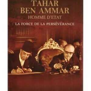 TAHAR BEN AMMAR HOMME D'ÉTAT