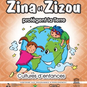 ZINA & ZIZOU protègent la Terre
