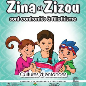 ZINA & ZIZOU sont confrontés à l’illettrisme