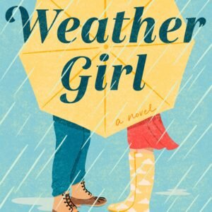 Weather Girl - Rachel Lynn Solomon