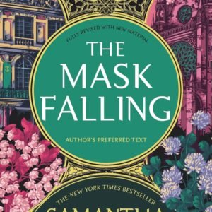 The Mask Falling - Samantha Shannon