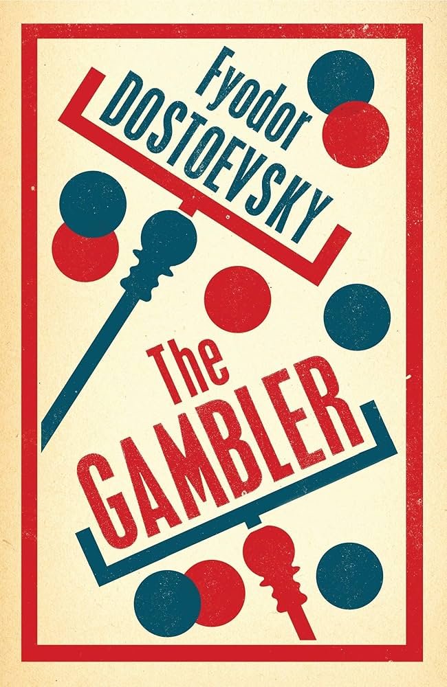 The Gambler-Fyodor Dostoevsky