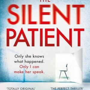 THE SILENT PATIENT - Alex Michaelides