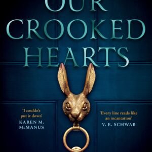 Our Crooked Hearts -Melissa Albert