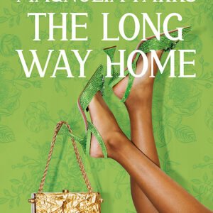 Magnolia Parks 3- The Long Way Home- Jessa Hastings