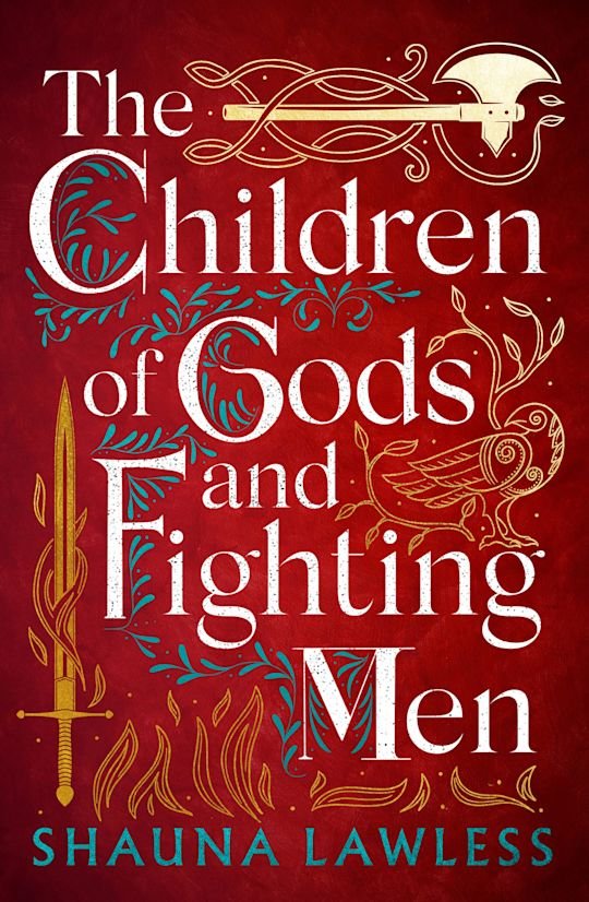 The Children of Gods and Fighting Men -Shauna Lawless